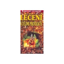 Léčení včelími produkty (Kapesní receptář) - Kliknutím na obrázek zavřete